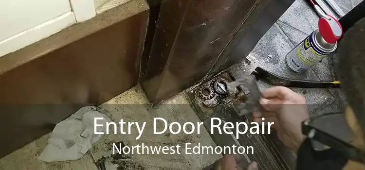 Entry Door Repair Northwest Edmonton